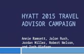 HYATT 2015 TRAVEL ADVISOR CAMPAIGN Annie Ramsett, Jalon Rush, Jordan Miller, Robert Nelson, and Zach Olafson.