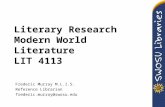 Literary Research Modern World Literature LIT 4113 Frederic Murray M.L.I.S. Reference Librarian frederic.murray@swosu.edu.