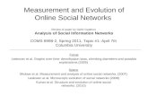Measurement and Evolution of Online Social Networks Review of paper by Ophir Gaathon Analysis of Social Information Networks COMS 6998-2, Spring 2011,