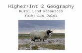 Higher/Int 2 Geography Rural Land Resources Yorkshire Dales.