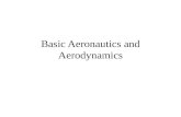 Basic Aeronautics and Aerodynamics. Forces of Flight.