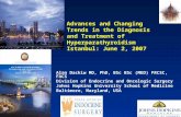 Advances and Changing Trends in the Diagnosis and Treatment of Hyperparathyroidism Istanbul: June 2, 2007 Alan Dackiw MD, PhD, BSc BSc (MED) FRCSC, FACS