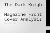 The Dark Knight Magazine Front Cover Analysis Charlotte Page.