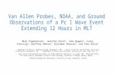 Van Allen Probes, NOAA, and Ground Observations of a Pc 1 Wave Event Extending 12 Hours in MLT Mark Engebretson 1, Jennifer Posch 1, John Wygant 2, Craig.