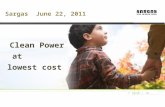 © Sargas | Mars 09 | 1 | P Sargas June 22, 2011 Clean Power at lowest cost.