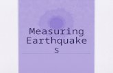 Measuring Earthquakes. Seismograph Or seismometer, is an instrument used to detect and record earthquakes.