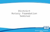 District Rotary Foundation Seminar. Strategic Partners and Packaged Grants Session X.