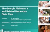 The Georgia Alzheimer’s and Related Dementias State Plan Presenter: Dr. James Bulot Director, DHS Division of Aging Services Presentation to: Georgia Department.