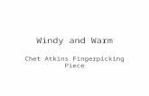 Windy and Warm Chet Atkins Fingerpicking Piece. Overall Information Song is mainly in the key of A minor, but at one point goes to C major and at another.