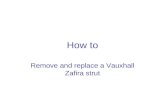 How to Remove and replace a Vauxhall Zafira strut.
