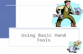 Using Basic Hand Tools. Next Generation Science/Common Core Standards Addressed! CCSS.ELALiteracy. RST.11 ‐ 12.9Synthesize information from a range of.