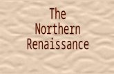 Italian Renaissance = mainly secular  Northern = a mixture of secular and Christian attitudes.  Northern Humanism- Tried to unite classical learning.