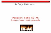 Safety Matters: How to Safely Evacuate from your Home National Institute on Disability Rehabilitation and Research Project Safe EV-AC .