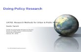 1 Doing Policy Research UA702: Research Methods for Urban & Public Policy Danilo Yanich Center for Community Research & Service School of Public Policy.
