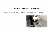 Four Point Probe Procedure for Pro4 using Keithley.