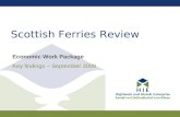 Scottish Ferries Review Economic Work Package Key findings – September 2009.
