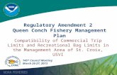 Compatibility of Commercial Trip Limits and Recreational Bag Limits in the Management Area of St. Croix, USVI Regulatory Amendment 2 Queen Conch Fishery.