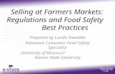Selling at Farmers Markets: Regulations and Food Safety Best Practices Prepared by Londa Nwadike Extension Consumer Food Safety Specialist University of.