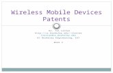 Wireless Mobile Devices Patents Dr. Tal Lavian tlavian tlavian@cs.berkeley.edu UC Berkeley Engineering, CET Week 3.
