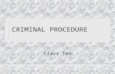 CRIMINAL PROCEDURE Class Ten. Today’s Topics: Bail n Tensions n Constitutional Basis n Mechanics n Federal Act n Miscellaneous Issues – Capital Murder.
