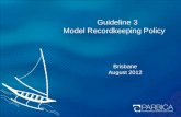 Guideline 3 Model Recordkeeping Policy Brisbane August 2012.