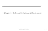 Chapter 9 – Software Evolution and Maintenance 1Chapter 9 Software evolution.