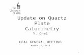 Update on Quartz Plate Calorimetry Y. Onel HCAL GENERAL MEETING March 27, 2014 1.