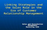 Linking Strategies and the Sales Role in the Era of Customer Relationship Management Sales and Distribution Management Marketing 3345.