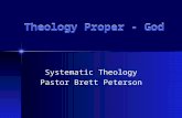 Theology Proper - God Systematic Theology Pastor Brett Peterson.