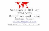 Session 2 DET of Trainers Brighton and Hove Richard Rieser rlrieser@gmail.com .