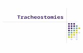Tracheostomies. Tracheotomy vs Trachesotomy Tracheotomy: temporary surgical creation of an airway Tracheostomy: more permanent surgical creation of an.