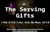 The Serving Gifts Rick Griffith, Crossroads International Church .