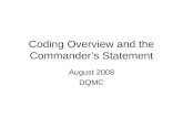 Coding Overview and the Commander’s Statement August 2008 DQMC.