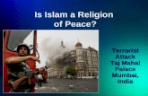 Is Islam a Religion of Peace? Terrorist Attack Taj Mahal Palace Mumbai, India.