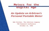 Meters for the Digital Age An Update on Arbitron’s Personal Portable Meter Bob Patchen, The Arbitron Company TVB Research Conference October 14, 1999.