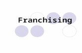 Franchising. Definition: A form of business organization in which a firm, which already has a successful product or service (the franchisor) enters into.