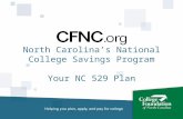 North Carolina’s National College Savings Program Your NC 529 Plan.