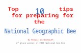 Top tips for preparing for the By Neeraj Sirdeshmukh 2 nd place winner in 2006 National Geo Bee.