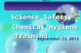 Science Safety Chemical Hygiene Training September 23, 2013.