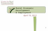 April 19, 2012 Rural Economic Development & Employment.