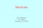 Methods Eric Roberts CS 106A January 20, 2010. Once upon a time...
