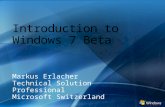 Markus Erlacher Technical Solution Professional Microsoft Switzerland.