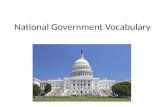 National Government Vocabulary. Veto: To not allow or approve a law. The president may veto a bill sent to him by Congress. Does you mom or dad ever veto.