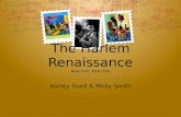 The Harlem Renaissance New York, New York Ashley Duell & Molly Smith.