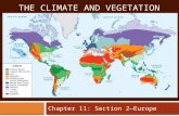 THE CLIMATE AND VEGETATION Chapter 11: Section 2—Europe.