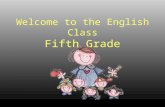Welcome to the English Class Fifth Grade A Package for Mrs. Jewls.