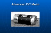 Advanced DC Motor. Advanced DC Motor Info Advanced D.C. Motors, Inc. combines years of DC motor building experience with tight quality control and a dedication.