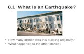 8.1 What Is an Earthquake? How many stories was this building originally? What happened to the other stories?