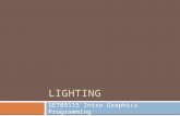 LIGHTING SET09115 Intro Graphics Programming. Breakdown  Working with Colour  Basics of Lighting  Why Lighting?  Ambient Light  Surface Lighting.