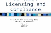 Software Licensing and Compliance Initech is the consulting firm for Bust It Airlines Tiffany, CIO Clayton, CFO Becca, CEO.